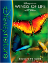 Educator's Guide: Wings of Life